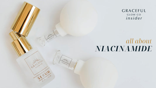 Glow Insider: Sneak Peek & Niacinamide’s Glow Secrets Unveiled! - Graceful Glow Co